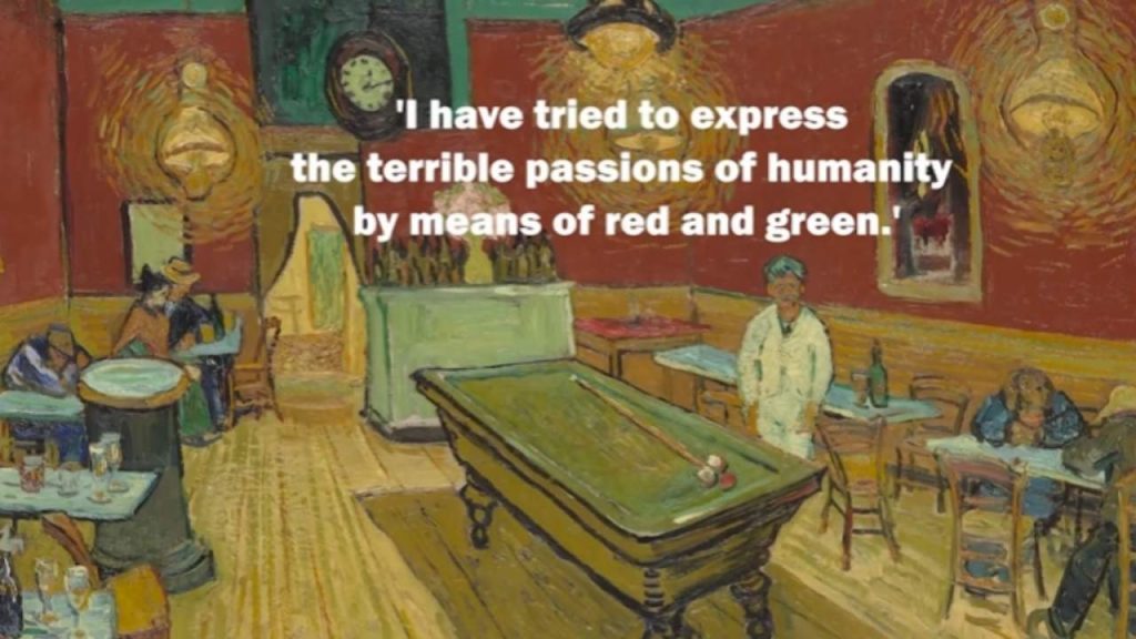 I have tried to express the terrible passions of humanity by means of red and green
